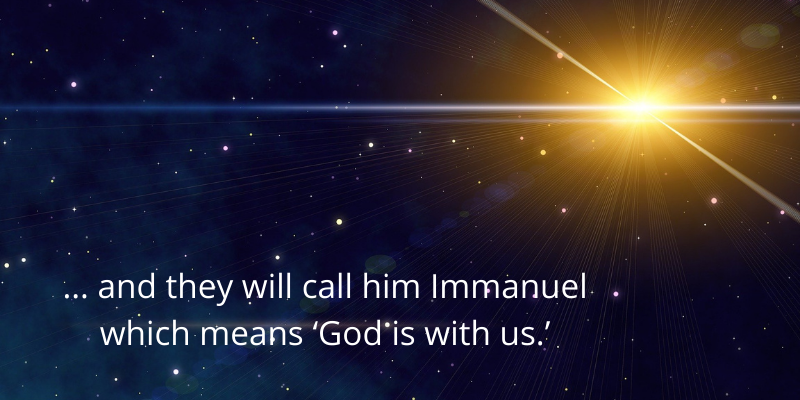 Decorative night sky picture with the verse "and they will c all him Immanuel which means "God is with us."