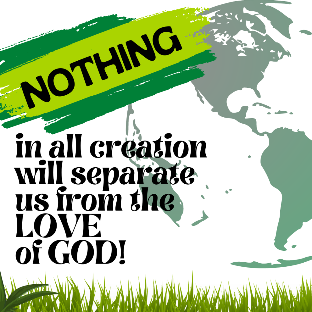 Our assurance - nothing will separate us from the love of God