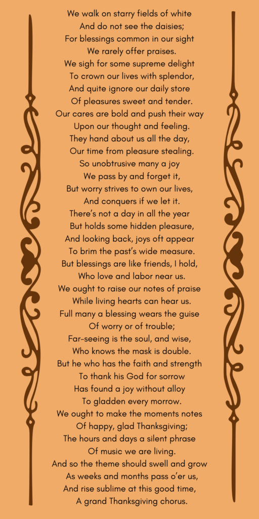 Poem of happy, glad Thanksgiving written by Ella Wheeler Wilcox.